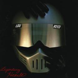 Lou Reed : Legendary Hearts